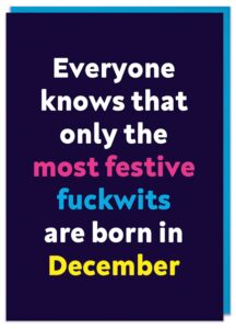 Festive fuckwit December Card